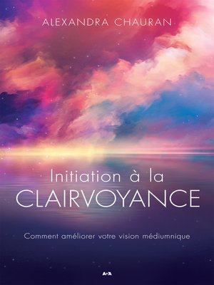 cover image of Initiation à la clairvoyance